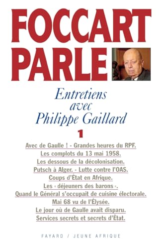 Foccart parle: Entretiens avec Philippe Gaillard von FAYARD