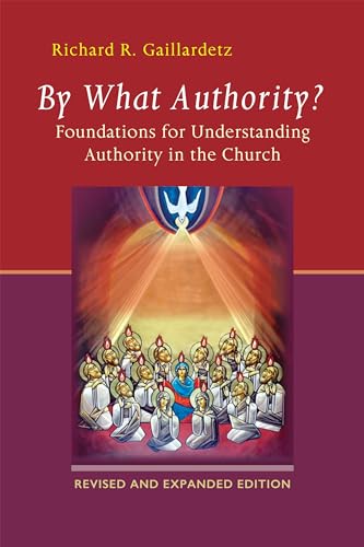 By What Authority?: Foundations for Understanding Authority in the Church (Second Edition, Revised)