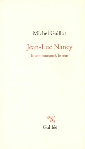 Jean-Luc Nancy, la communité, le sens: La communauté, le sens