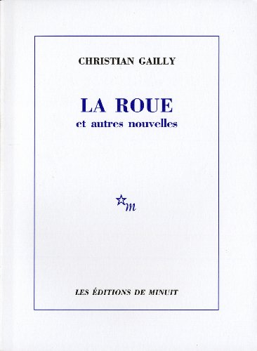 La roue et autres nouvelles La roue et autres nouvelles von MINUIT