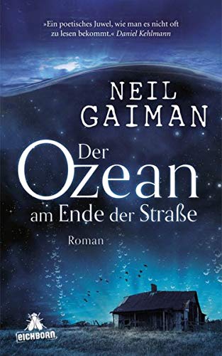 Der Ozean am Ende der Straße: Roman Der Ozean am Ende der Straße: Roman