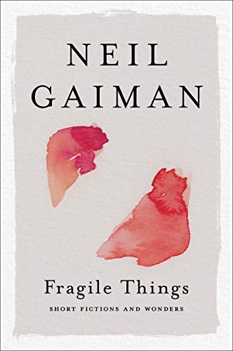 Fragile Things: Short Fictions and Wonders Fragile Things: Short Fictions and Wonders von William Morrow Paperbacks