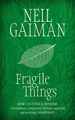 Fragile Things: Short Fictions & Wonders. Includes the Short Story 'How to Talk to Girls at Parties'