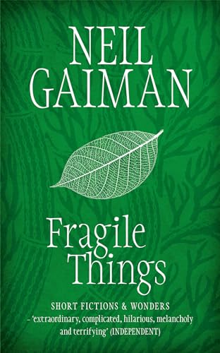 Fragile Things: Short Fictions & Wonders. Includes the Short Story 'How to Talk to Girls at Parties'