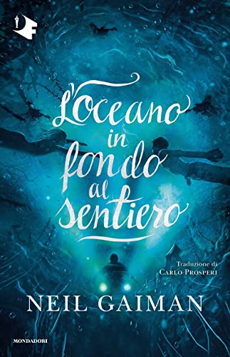 L'oceano in fondo al sentiero (Oscar fantastica paperback) von Mondadori