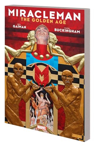 Miracleman by Gaiman & Buckingham Book 1: The Golden Age