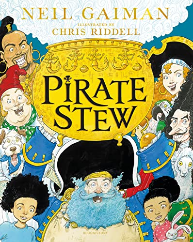 Pirate Stew: The show-stopping picture book from Neil Gaiman and Chris Riddell