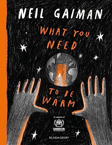 What You Need to Be Warm: Neil Gaiman von Bloomsbury Children's Books