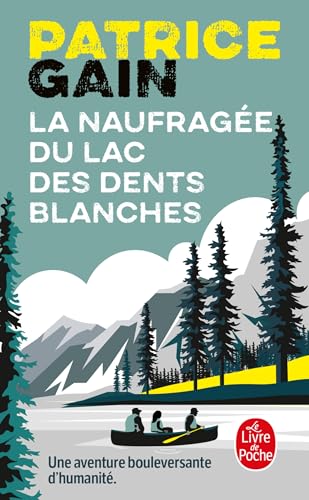 La Naufragée du lac des dents blanches von LGF