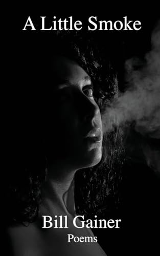 A Little Smoke A Little Smoke von Spartan Press