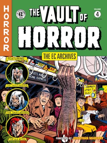 The EC Archives: The Vault of Horror Volume 4 (Ec Archives: The Vault of Horror, 30-35)