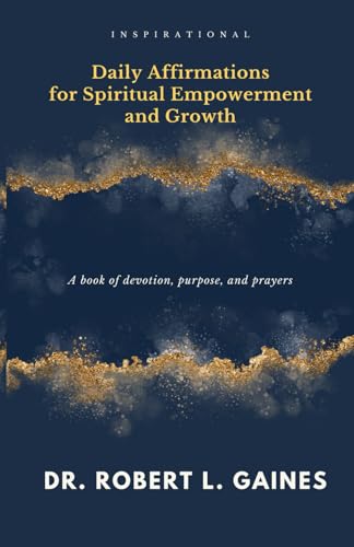 Daily Affirmations for Spiritual Empowerment and Growth von Leeds Press Corp