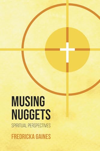 Musing Nuggets: Spiritual Perspectives von Bookbaby