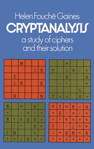 Cryptanalysis: A Study of Ciphers and Their Solution (Dover Brain Games & Puzzles)
