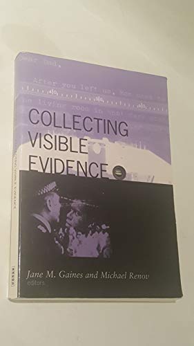 Collecting Visible Evidence (Visible Evidence, V. 6) von University of Minnesota Press