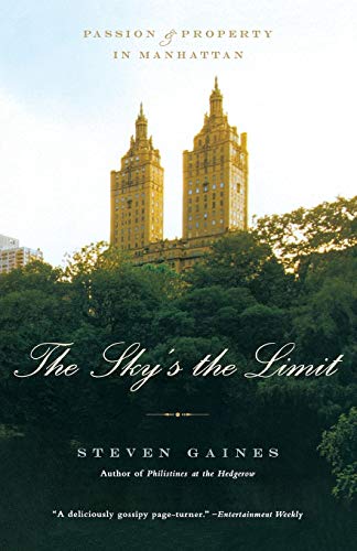 The Sky's the Limit: Passion and Property in Manhattan von LITTLE, BROWN