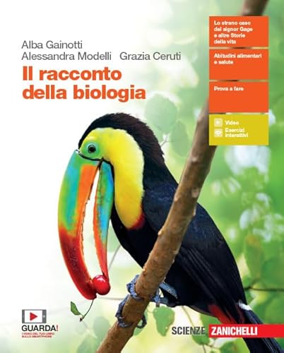 Il racconto della biologia. Per le Scuole superiori. Con e-book. Con espansione online von Zanichelli