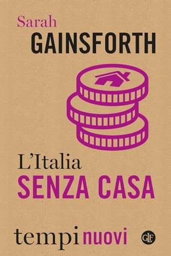 L'Italia senza casa (Tempi nuovi) von Laterza