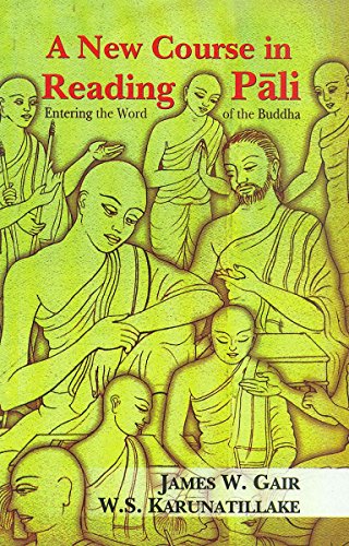 A New Course in Reading Pali: Entering the Word of the Buddha von Exotic India