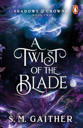 A Twist of the Blade (Shadows & Crowns, 2)
