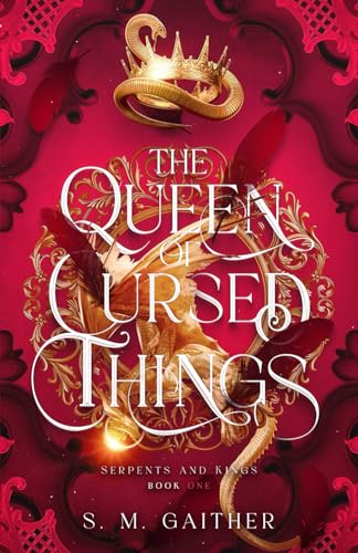 The Queen of Cursed Things (Serpents and Kings, Band 1) von Independently published