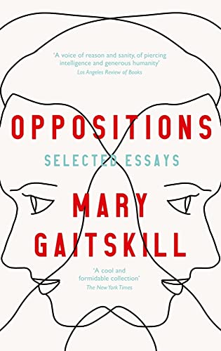 Oppositions: Selected Essays von Profile Books