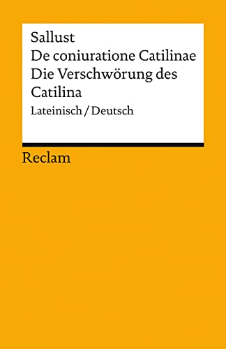 De coniuratione Catilinae / Die Verschwörung des Catilina. Lateinisch/Deutsch: Gaius Sallustius Crispus – zweisprachige Ausgabe – 14170 (Reclams Universal-Bibliothek)