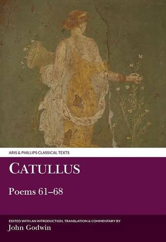 Catullus: Poems 61-68 (Aris & Phillips Classical Texts) von Brand: Aris Phillips