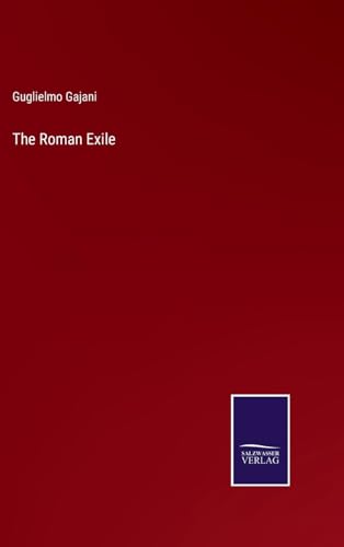 The Roman Exile von Salzwasser Verlag