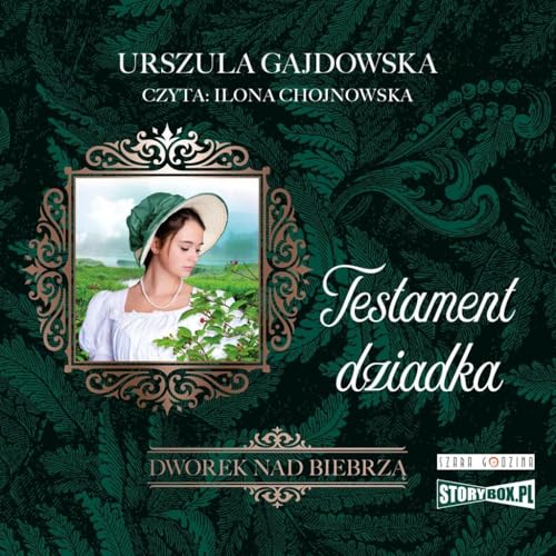 Dworek nad Biebrzą Tom 3 Testament dziadka Dworek nad Biebrzą Tom 3 Testament dziadka von Storybox