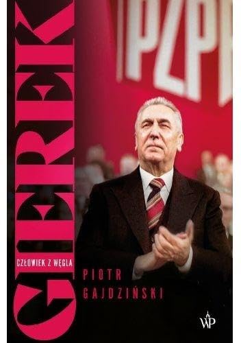 Gierek: Człowiek z węgla