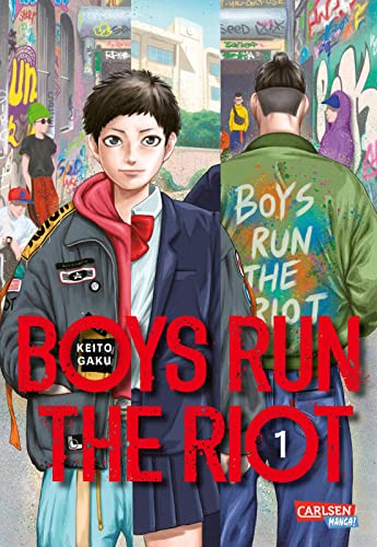 Boys Run the Riot 1: Persönlicher, aufrichtiger und inspirierender Coming-of-Age-Manga um Transsexualität (1) von Carlsen Manga