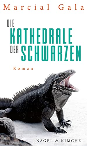 Die Kathedrale der Schwarzen: Roman von Nagel & Kimche,