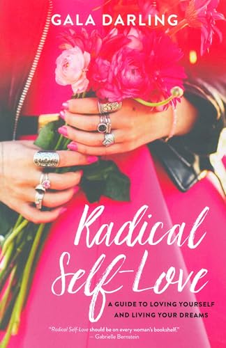 Radical Self-Love: A Guide to Loving Yourself and Living Your Dreams von Hay House UK Ltd