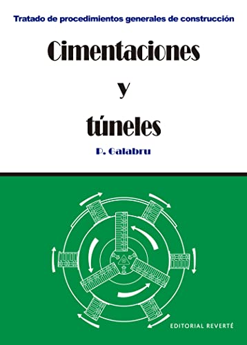 Cimentaciones y Túneles (Tratado de procedimientos generales de construcción, Band 3) von -99999