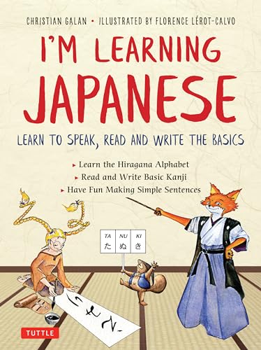 I'm Learning Japanese!: Learn to Speak, Read and Write the Basics