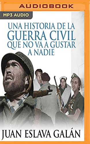 Una Historia de la Guerra Civil Que No Va a Gustar a Nadie von AUDIBLE STUDIOS ON BRILLIANCE