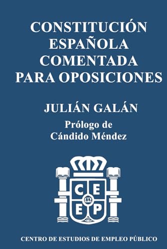 Constitución Española Comentada para Oposiciones