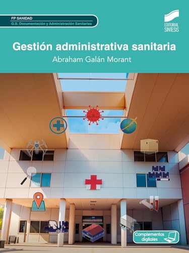 Gestión administrativa sanitaria (Sanidad, Band 4) von Sintesis