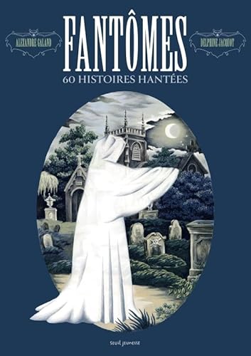 Fantômes: 60 histoires hantées von SEUIL JEUNESSE