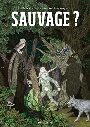 Sauvage ? von SEUIL JEUNESSE