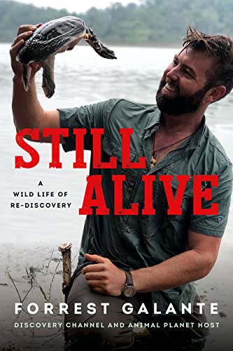 Still Alive: A Wild Life of Rediscovery von Hachette