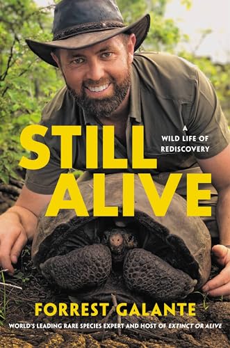 Still Alive: A Wild Life of Rediscovery von Hachette