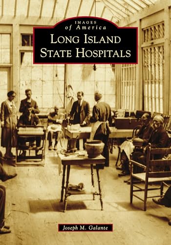 Long Island State Hospitals (Images of America) von Arcadia Publishing (SC)
