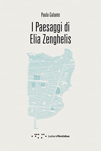 I paesaggi di Elia Zenghelis (Compresse, Band 46) von LetteraVentidue