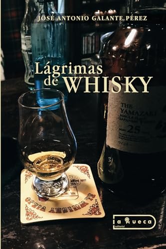 Lágrimas de whisky von Editorial La Rueca