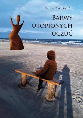 Barwy utopionych uczuć von Poligraf