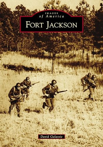 Fort Jackson (Images of America) von Arcadia Publishing (SC)