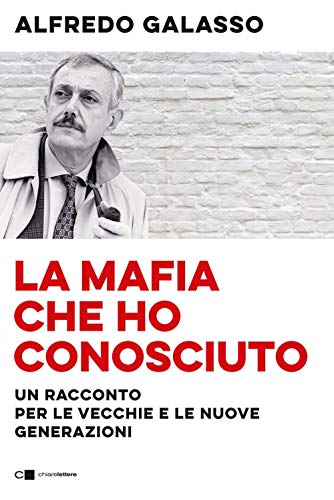 La mafia che ho conosciuto. Un racconto per le vecchie e le nuove generazioni (Reverse)
