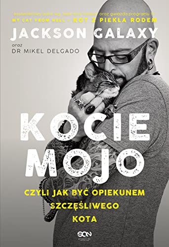 Kocie mojo, czyli jak być opiekunem szczęśliwego kota von SQN